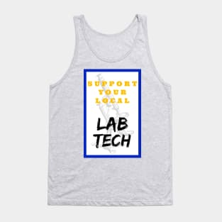 SUPPORT Your Local Lab Tech Tank Top